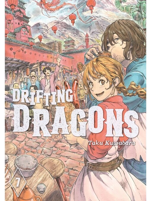 Title details for Drifting Dragons, Volume 7 by Taku Kuwabara - Available